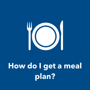 Icon on a plate, fork, and knife above the words "How do I get a meal plan?"