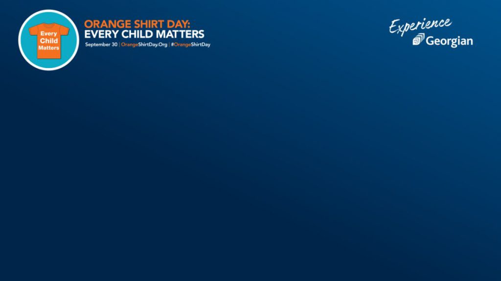 A navy blue background with "Experience Georgian" written in the top-right corner and "Orange Shirt Day: Every Child Matters, Sept. 30, OrangeShirtDay.org, #OrangeShirtDay" written in the top-left corner with an image of an orange T-shirt that says Every Child Matters on it.