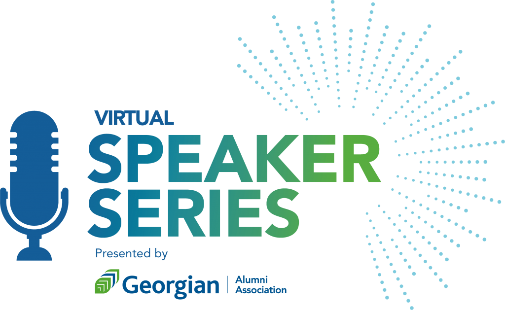 Virtual Speaker Series presented by Georgian College Alumni Association