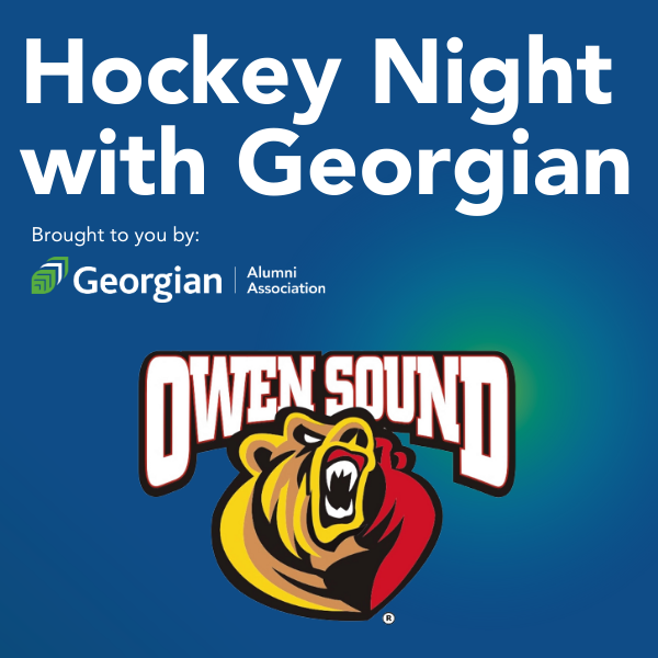 Hockey night with Georgian brought to you by the Georgian College Alumni Association Owen Sound Attack (logo)