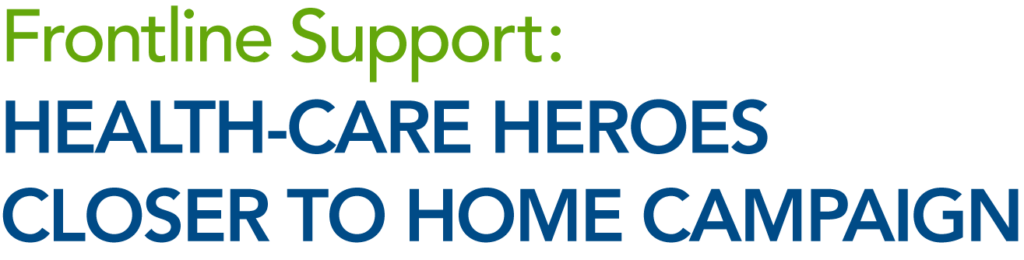 Frontline support: Health-care heroes closer to home campaign (wordmark)