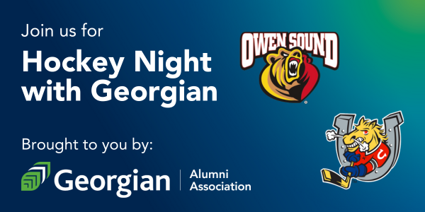 join us for hockey night with Georgian brought to you by the Georgian College Alumni Association