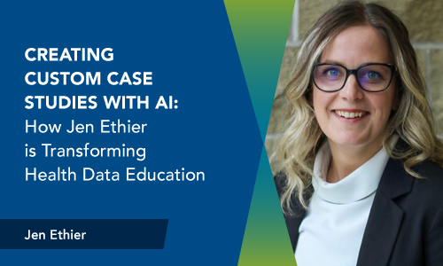 Headshot of faculty Jen Ethier introducing the article How Jen Ethier is Transforming Health Data Education