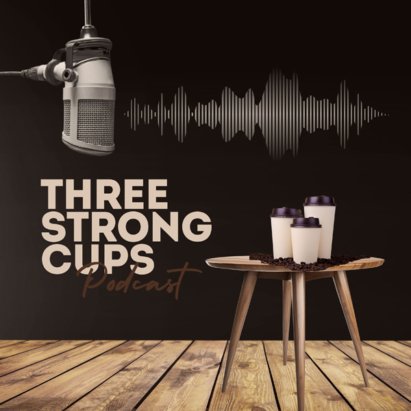 Cover image for Three Strong Cups podcast