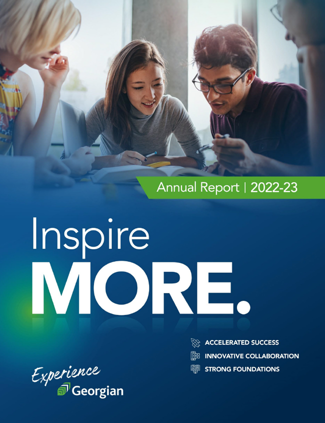 Experience Georgian | Inspire MORE | Annual Report | 2022-23 | Accelerated Success | Innovative Collaboration | Strong Foundations
