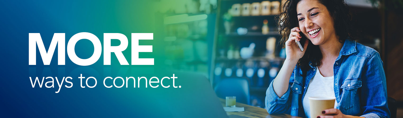 MORE ways to connect, featuring a person in a coffee shop holding an iPhone up to their ear while smiling