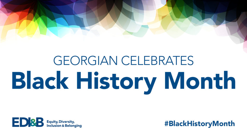 A graphic with colours at the top and the words "Georgian celebrates Black History Month." There's also #BlackHistoryMonth