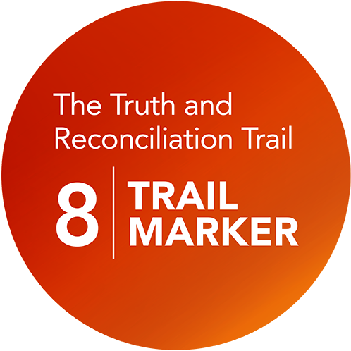 The Truth and Reconciliation Trail: Trail Marker 8