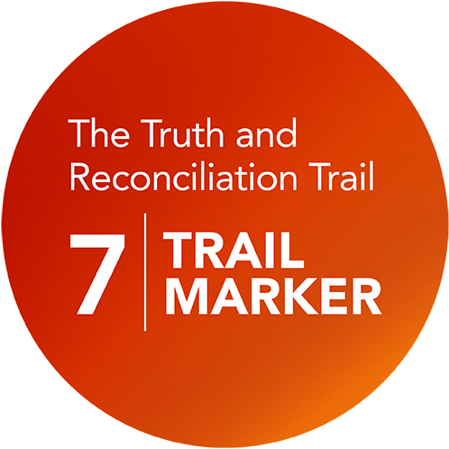 The Truth and Reconciliation Trail: Trail Marker 7